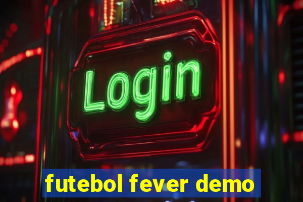 futebol fever demo